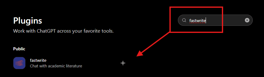 ChatGPT plugin directory with “fastwrite” typed into the search box and an arrow pointing at the plus next to the fastwrite entry